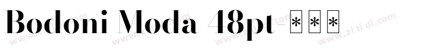 Bodoni Moda 48pt字体转换